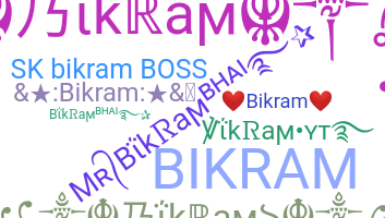 Biệt danh - Bikram