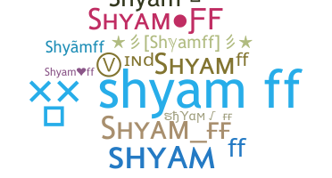 Biệt danh - Shyamff