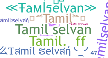 Biệt danh - Tamilselvan