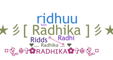 Biệt danh - Radhika