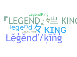 Biệt danh - LegendKing