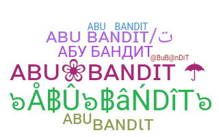 Biệt danh - AbuBandit