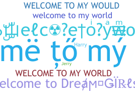 Biệt danh - Welcometomyworld