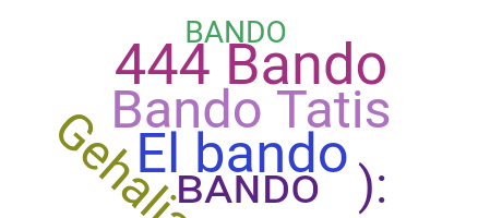 Biệt danh - Bando