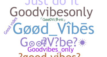 Biệt danh - GoodVibes