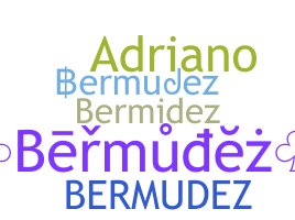 Biệt danh - Bermudez