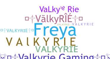 Biệt danh - Valkyrie