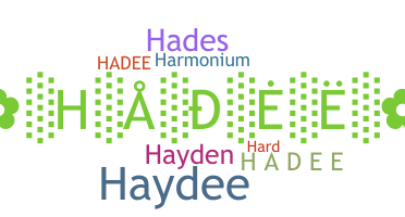 Biệt danh - Hadee