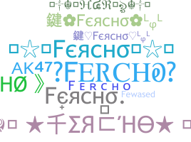 Biệt danh - Fercho