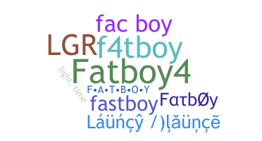 Biệt danh - fatboy