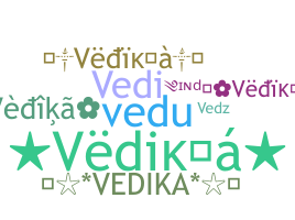 Biệt danh - Vedika