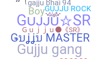 Biệt danh - Gujju