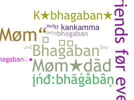 Biệt danh - Bhagaban