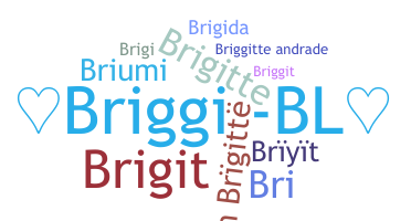 Biệt danh - Briggitte