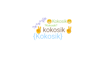Biệt danh - Kokosik