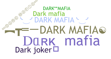 Biệt danh - DarkMafia