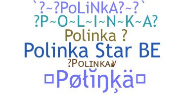 Biệt danh - Polinka
