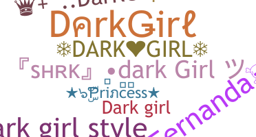 Biệt danh - DarkGirl