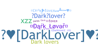 Biệt danh - darklover