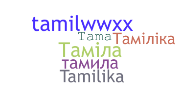 Biệt danh - Tamila