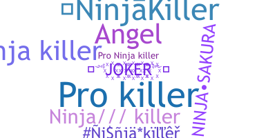 Biệt danh - NinjaKiller