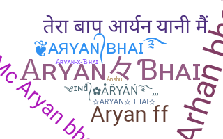 Biệt danh - Aryanbhai