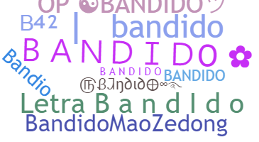 Biệt danh - Bandido
