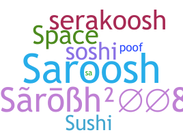 Biệt danh - Sarosh