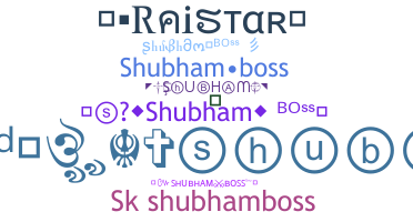 Biệt danh - Shubhamboss