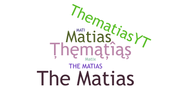 Biệt danh - TheMatias