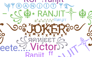 Biệt danh - Ranjit