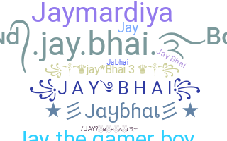 Biệt danh - Jaybhai