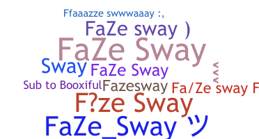 Biệt danh - FaZeSway