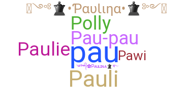 Biệt danh - Paulina