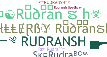 Biệt danh - Rudransh
