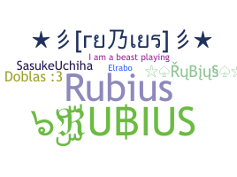 Biệt danh - RUBIUS