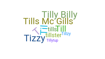 Biệt danh - Tilly