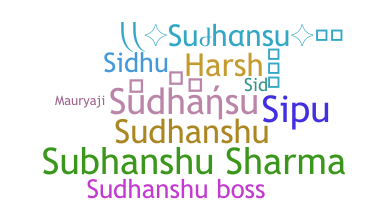 Biệt danh - Sudhansu