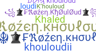 Biệt danh - Khouloud