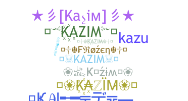 Biệt danh - Kazim