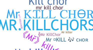Biệt danh - MrKillChor